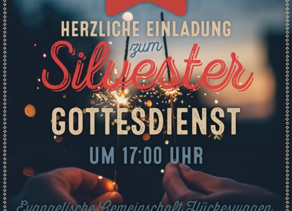 Silvestergottesdienst Silvestergottesdienst