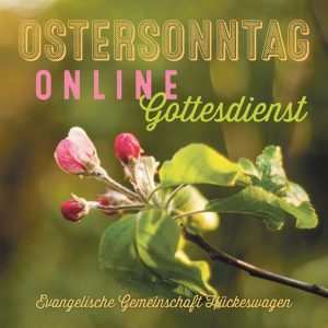 Digitaler Ostergottesdienst am 12.04.