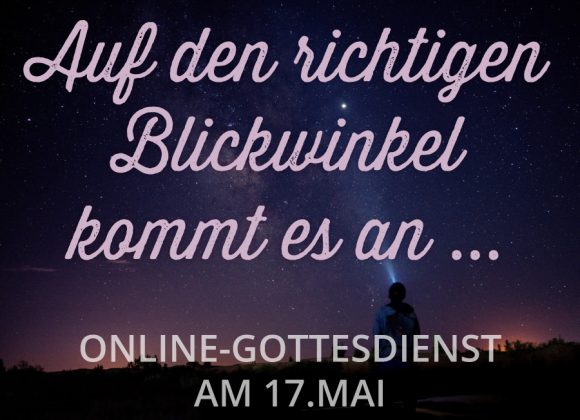Online-Gottesdienst am 17.05. Online-Gottesdienst am 17.05.