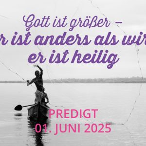 Predigt am 01.06.