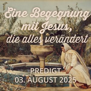 Predigt am 03.08.
