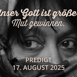 Predigt am 17.08.