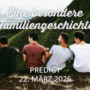 Predigt am 22.03.