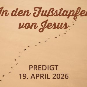 Predigt am 19.04.