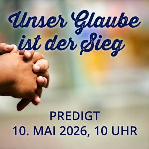 Predigt am 10.05.