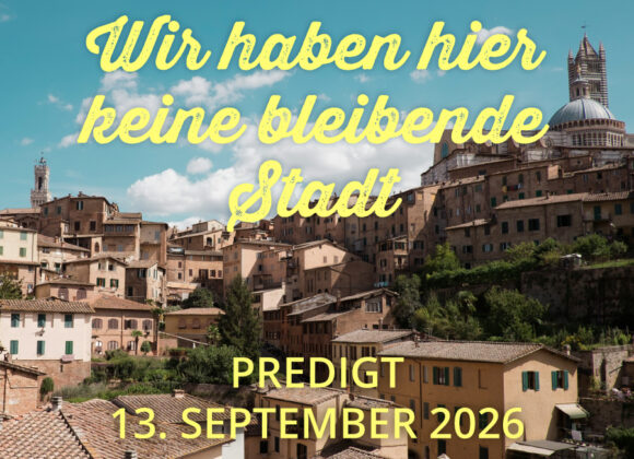 Predigt am 13.09. Predigt am 13.09.