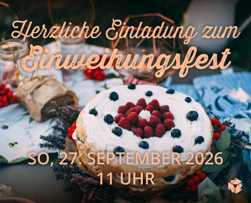 Einweihungsfest 27.09. Einweihungsfest 27.09.